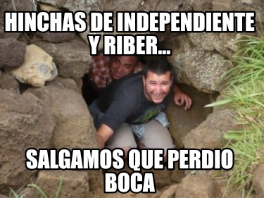 hinchas-de-independiente-y-riber...-salgamos-que-perdio-boca