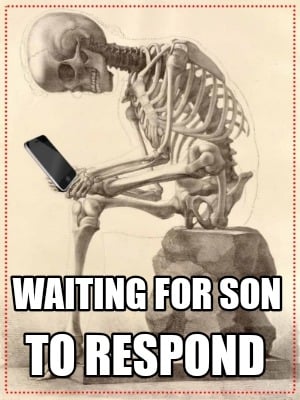 waiting-for-son-to-respond