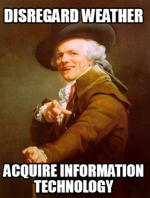 disregard-weather-acquire-information-technology