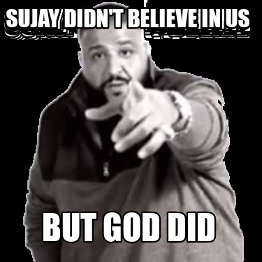 sujay-didnt-believe-in-us-but-god-did