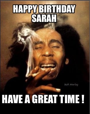 happy-birthday-sarah-have-a-great-time-
