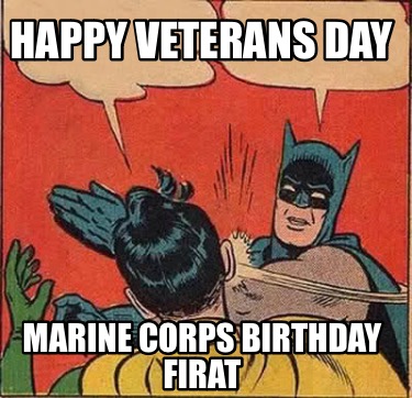 Marine corps birthday veterans day meme