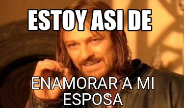 estoy-asi-de-enamorar-a-mi-esposa