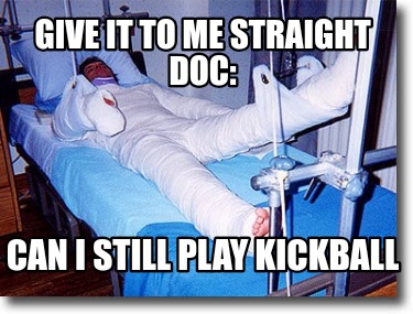 give-it-to-me-straight-doc-can-i-still-play-kickball