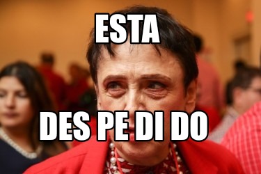 esta-des-pe-di-do