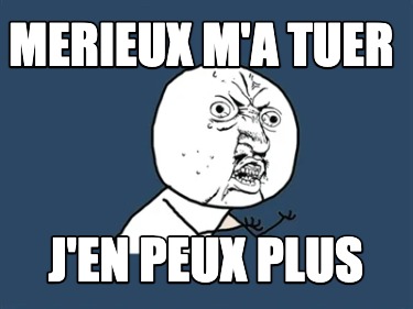 merieux-ma-tuer-jen-peux-plus