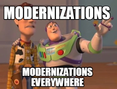 Meme Creator - Funny Modernizations modernizations everywhere Meme ...