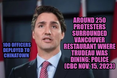 around-250-protesters-surrounded-vancouver-restaurant-where-trudeau-was-dining-p