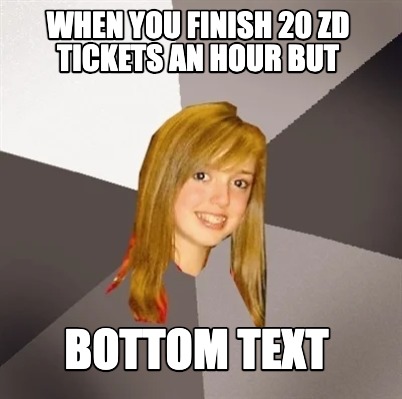 when-you-finish-20-zd-tickets-an-hour-but-bottom-text