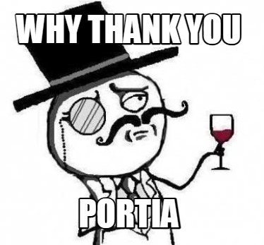 why-thank-you-portia
