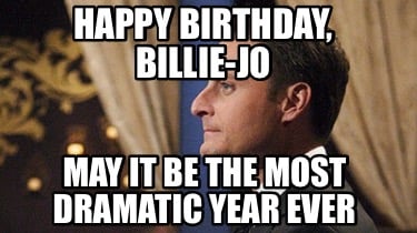 happy-birthday-billie-jo-may-it-be-the-most-dramatic-year-ever