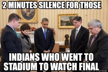 2-minutes-silence-for-those-indians-who-went-to-stadium-to-watch-final