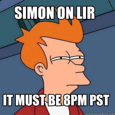 simon-on-lir-it-must-be-8pm-pst