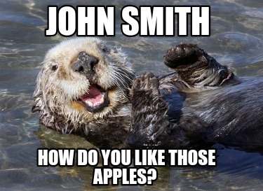 john-smith-how-do-you-like-those-apples