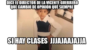 dice-el-director-de-la-vicente-guerrero-que-cambi-de-opinin-qu-siempre-si-hay-cl