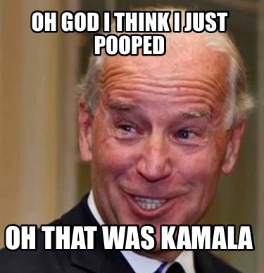oh-god-i-think-i-just-pooped-oh-that-was-kamala