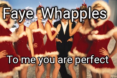 faye-whapples-to-me-you-are-perfect