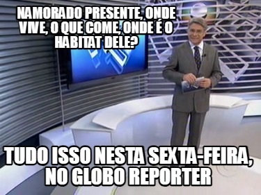 namorado-presente-onde-vive-o-que-come-onde-o-habitat-dele-tudo-isso-nesta-sexta