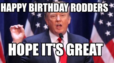 happy-birthday-rodders-hope-its-great