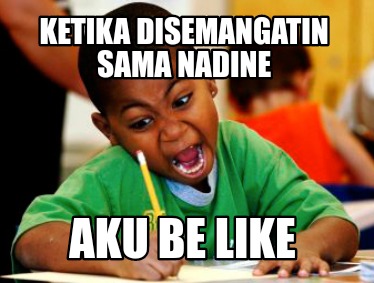 ketika-disemangatin-sama-nadine-aku-be-like2