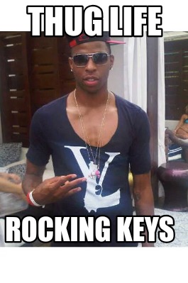 thug-life-rocking-keys