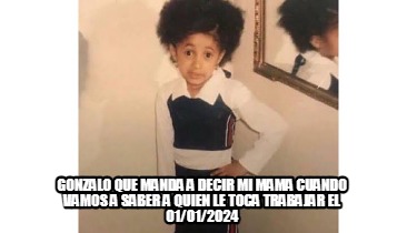 gonzalo-que-manda-a-decir-mi-mama-cuando-vamos-a-saber-a-quien-le-toca-trabajar-