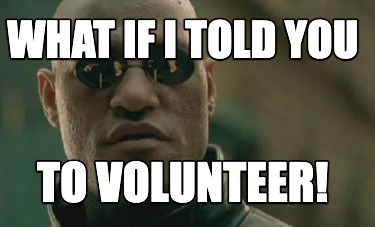 what-if-i-told-you-to-volunteer