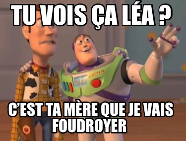 tu-vois-a-la-cest-ta-mre-que-je-vais-foudroyer
