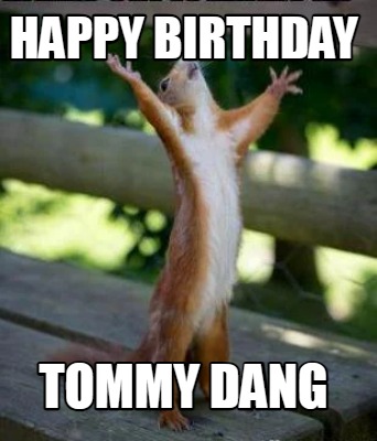 happy-birthday-tommy-dang0