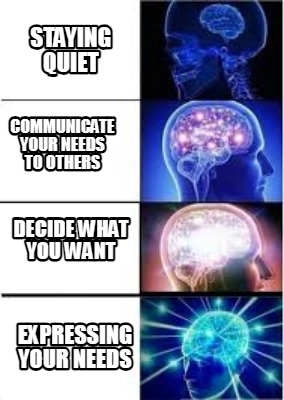 staying-quiet-expressing-your-needs-communicate-your-needs-to-others-decide-what