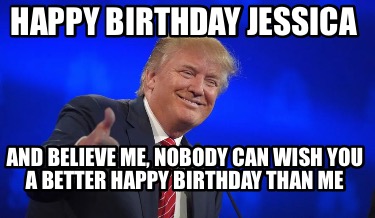 happy-birthday-jessica-and-believe-me-nobody-can-wish-you-a-better-happy-birthda
