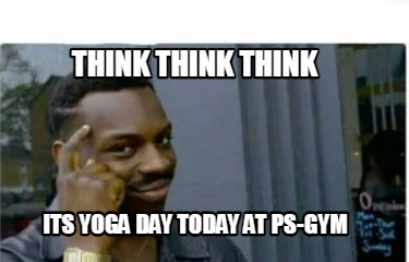 think-think-think-its-yoga-day-today-at-ps-gym