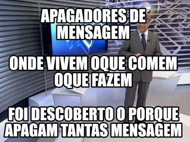 apagadores-de-mensagem-foi-descoberto-o-porque-apagam-tantas-mensagem-onde-vivem