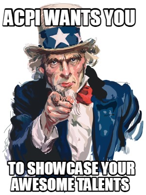 acpi-wants-you-to-showcase-your-awesome-talents