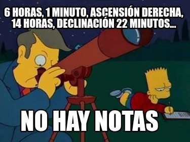 6-horas-1-minuto-ascensin-derecha-14-horas-declinacin-22-minutos...-no-hay-notas
