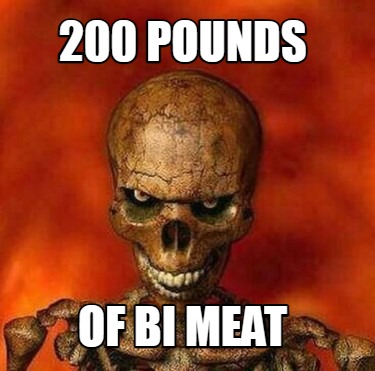 200-pounds-of-bi-meat