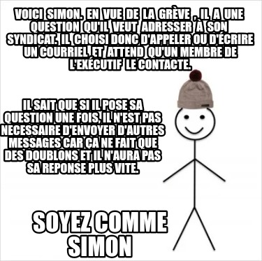 voici-simon.-en-vue-de-la-grve-il-a-une-question-quil-veut-adresser-son-syndicat