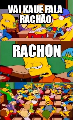 vai-kaue-fala-racho-rachon