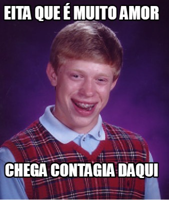 eita-que-muito-amor-chega-contagia-daqui