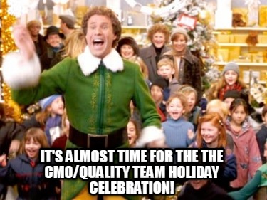 its-almost-time-for-the-the-cmoquality-team-holiday-celebration