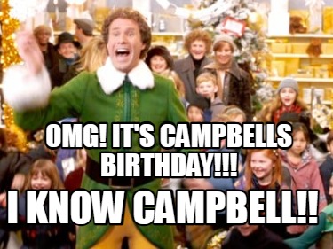 omg-its-campbells-birthday-i-know-campbell