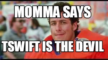 momma-says-tswift-is-the-devil