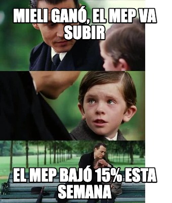 mieli-gan-el-mep-va-subir-el-mep-baj-15-esta-semana