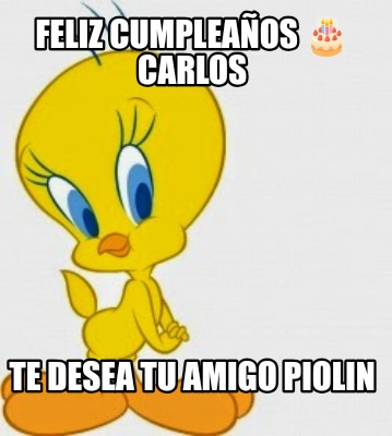 feliz-cumpleaos-carlos-te-desea-tu-amigo-piolin