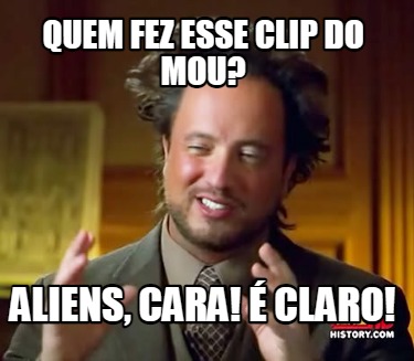 quem-fez-esse-clip-do-mou-aliens-cara-claro