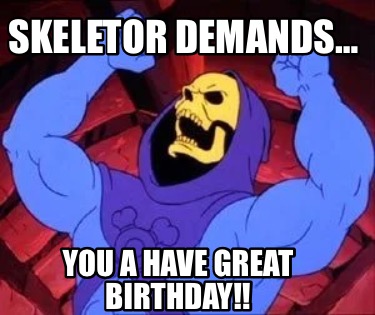 skeletor-demands-you-a-have-great-birthday