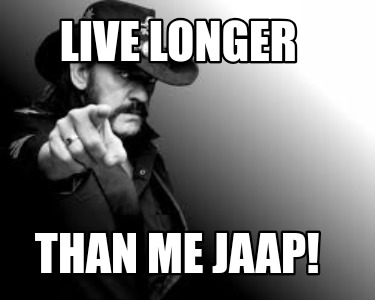 live-longer-than-me-jaap