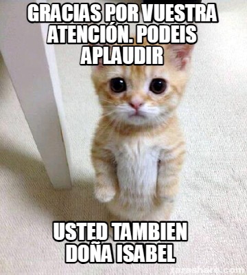 gracias-por-vuestra-atencin.-podeis-aplaudir-usted-tambien-doa-isabel