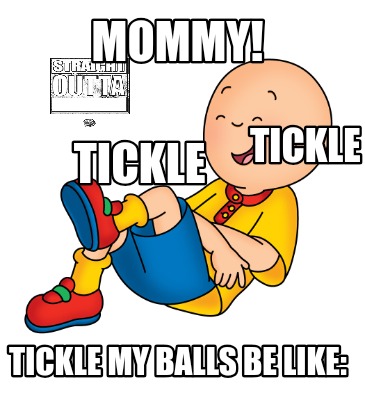 mommy-tickle-my-balls-be-like-tickle-tickle