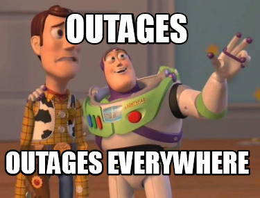 outages-outages-everywhere0